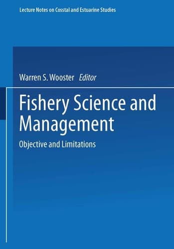 Fishery Science and Management: Objectives and Limitations (Coastal and Estuarine Studies, 28)