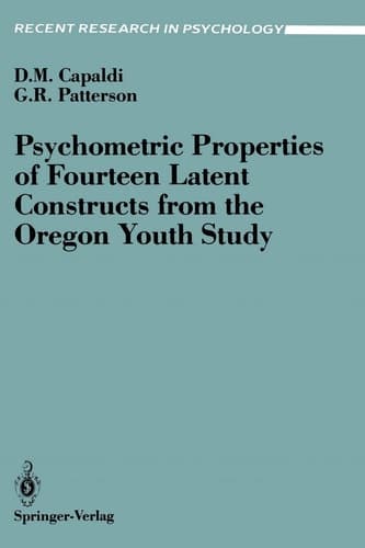 Psychometric Properties of Fourteen Latent Constructs from the Oregon Youth Study (Recent Research in Psychology)