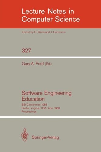 Software Engineering Education SEI Conference 1988 Fairfax, Virginia, USA, April 28-29, 1988. Proceedings