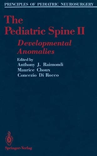 The Pediatric Spine II Developmental Anomalies