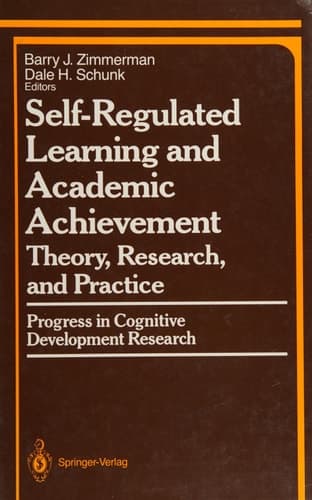 Self-Regulated Learning and Academic Achievement Theory, Research, and Practice