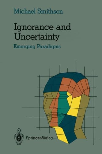 Ignorance and Uncertainty: Emerging Paradigms (Cognitive Science)