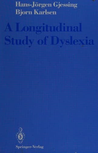 A Longitudinal Study of Dyslexia: Bergen's Multivariate Study of Children's Learning Disabilities
