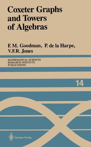 Coxeter Graphs and Towers of Algebras (Mathematical Sciences Research Institute Publications)