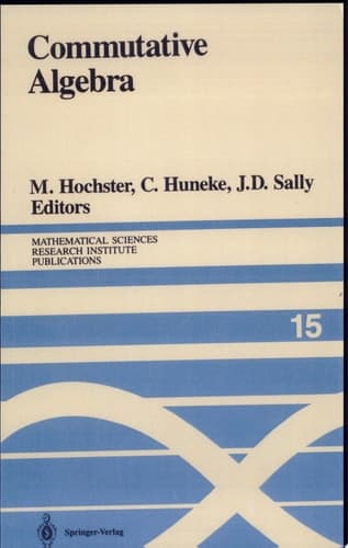 Commutative Algebra Proceedings of a Microprogram Held June 15–July 2, 1987