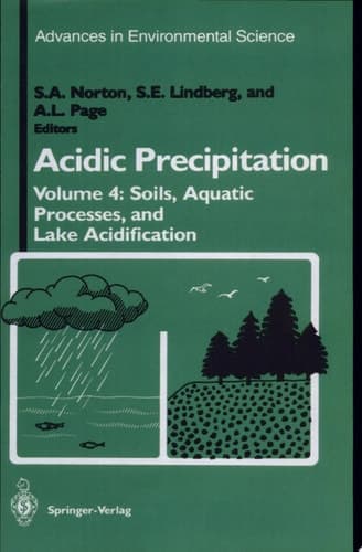 Acidic Precipitation Soils, Aquatic Processes, and Lake Acidification