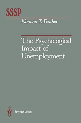 The Psychological Impact of Unemployment (Springer Series in Social Psychology)