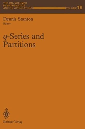 q-Series and Partitions (The IMA Volumes in Mathematics and its Applications)