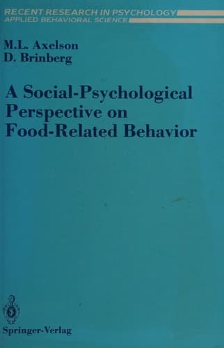 A Social-Psychological Perspective on Food-Related Behavior (Recent Research in Psychology)