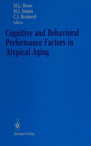 Cognitive and Behavioral Performance Factors in Atypical Aging