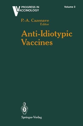 Anti-Idiotypic Vaccines (Progress in Vaccinology)