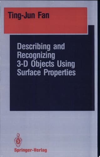Describing and Recognizing 3-D Objects Using Surface Properties
