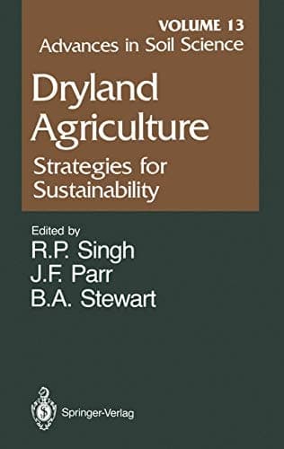 Advances in Soil Science Dryland Agriculture: Strategies for Sustainability