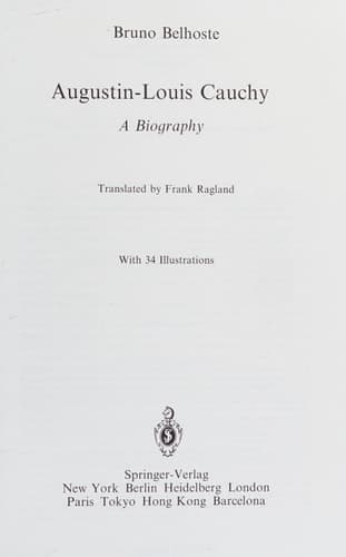Augustin-Louis Cauchy: A Biography
