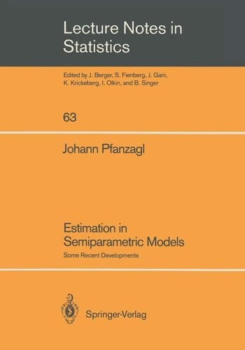 Estimation in Semiparametric Models: Some Recent Developments (Lecture Notes in Statistics, 63)