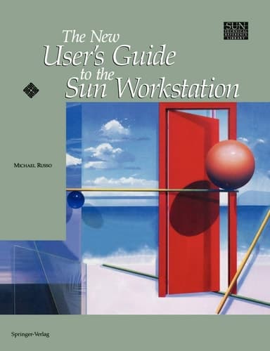 The New User’s Guide to the Sun Workstation (Sun Technical Reference Library)