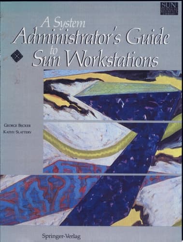 A System Administrator’s Guide to Sun Workstations