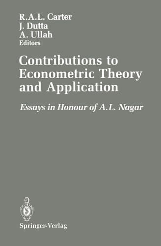 Contributions to Econometric Theory and Application: Essays in Honour of A.L. Nagar