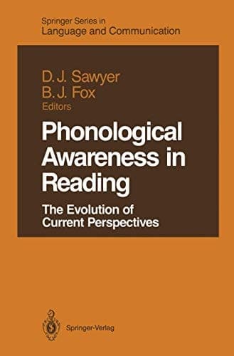 Phonological Awareness In Reading: The Evolution of Current Perspectives (Springer Series in Language and Communication)