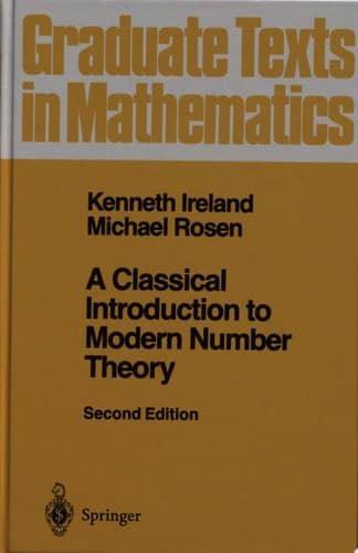 A Classical Introduction to Modern Number Theory