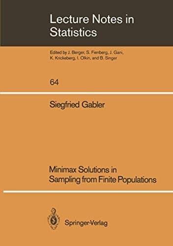 Minimax Solutions in Sampling from Finite Populations (Lecture Notes in Statistics, 64)