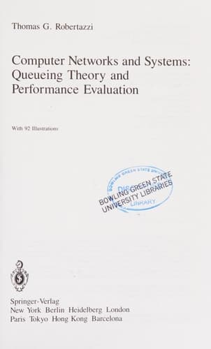 Computer networks and systems: Queueing theory and performance evaluation (Telecommunication networks and computer systems)