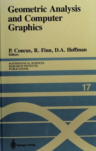 Geometric Analysis and Computer Graphics: Proceedings of a Workshop held May 23–25, 1988 (Mathematical Sciences Research Institute Publications)
