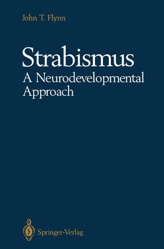 Strabismus A Neurodevelopmental Approach Nature’s Experiment