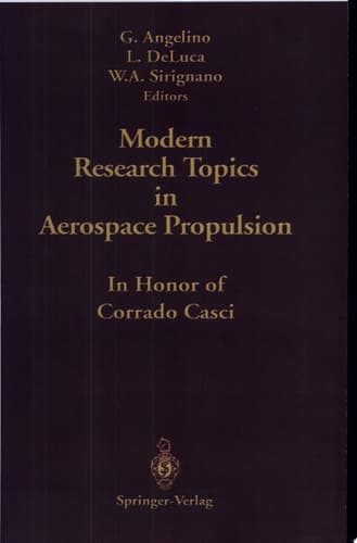 Modern Research Topics in Aerospace Propulsion In Honor of Corrado Casci