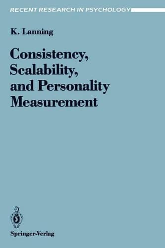 Consistency, Scalability, and Personality Measurement (Recent Research in Psychology)