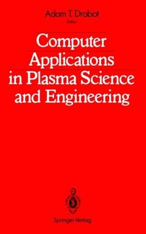Computer Applications in Plasma Science and Engineering