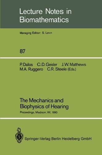 The Mechanics and Biophysics of Hearing Proceedings of a Conference held at the University of Wisconsin, Madison, WI, June 25–29, 1990