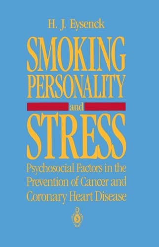 Smoking, Personality, and Stress Psychosocial Factors in the Prevention of Cancer and Coronary Heart Disease