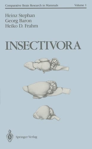 Insectivora: With a Stereotaxic Atlas of the Hedgehog Brain (Comparative Brain Research in Mammals)