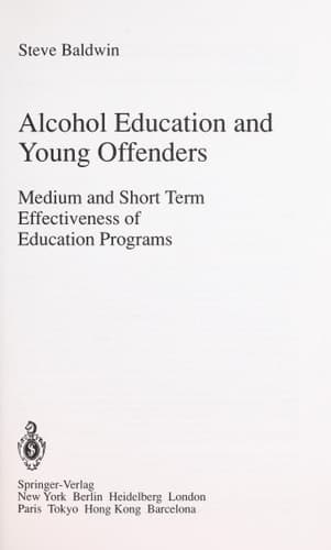 Alcohol Education and Young Offenders: Medium and Short Term Effectiveness of Education Programs (Recent Research in Psychology)