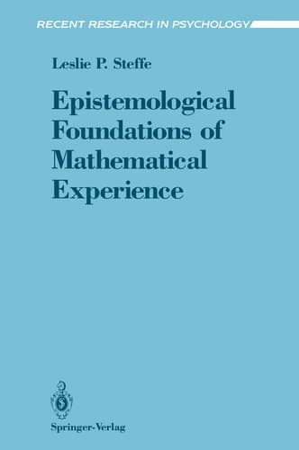 Epistemological Foundations of Mathematical Experience (Recent Research in Psychology)