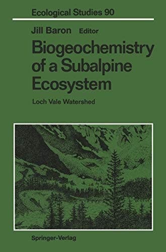 Biogeochemistry of a Subalpine Ecosystem: Loch Vale Watershed (Ecological Studies, 90)