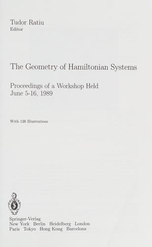 The Geometry of Hamiltonian Systems: Proceedings of a Workshop Held June 5–16, 1989 (Mathematical Sciences Research Institute Publications)