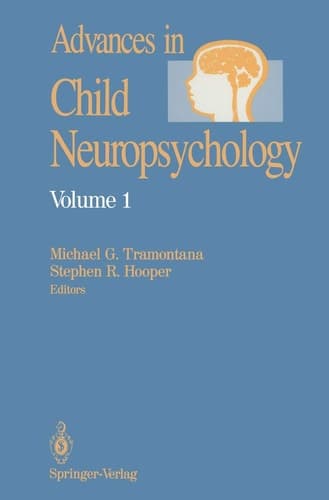 Advances in Child Neuropsychology, Vol. 1