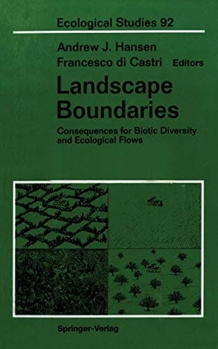 Landscape Boundaries: Consequences for Biotic Diversity and Ecological Flows (Ecological Studies)