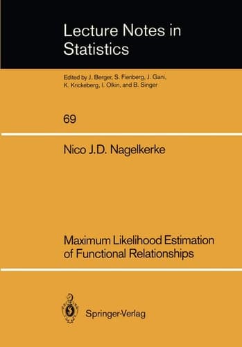 Maximum Likelihood Estimation of Functional Relationships (Lecture Notes in Statistics, 69)