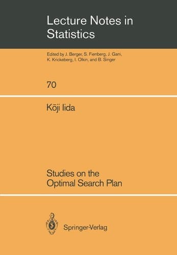 Studies on the Optimal Search Plan (Lecture Notes in Statistics, 70)