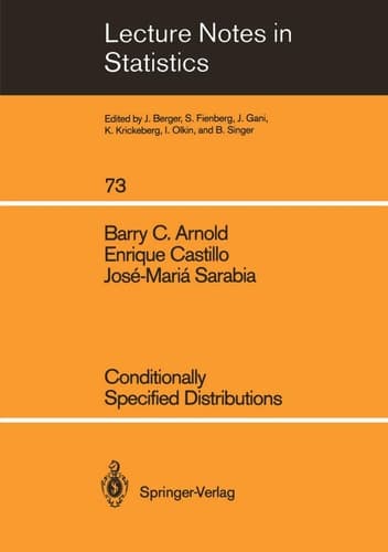 Conditionally Specified Distributions (Lecture Notes in Statistics, 73)