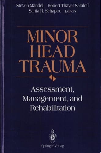 Minor Head Trauma Assessment, Management, and Rehabilitation