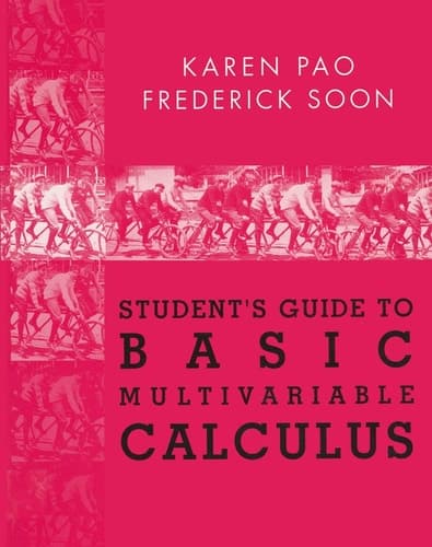 Student’s Guide to Basic Multivariable Calculus
