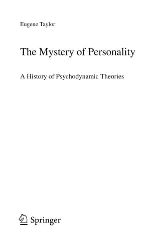 The Mystery of Personality A History of Psychodynamic Theories