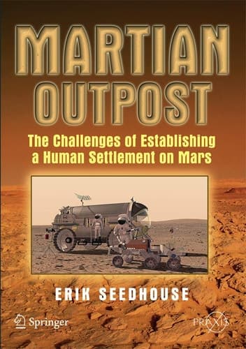 Martian Outpost The Challenges of Establishing a Human Settlement on Mars