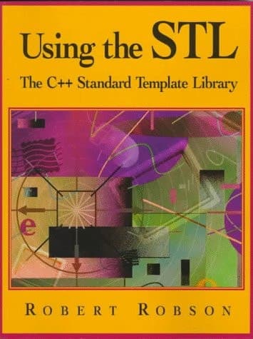 Using the STL: The C++ Standard Template Library