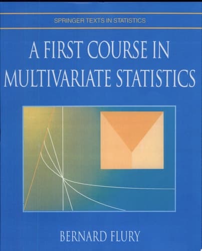 A First Course in Multivariate Statistics