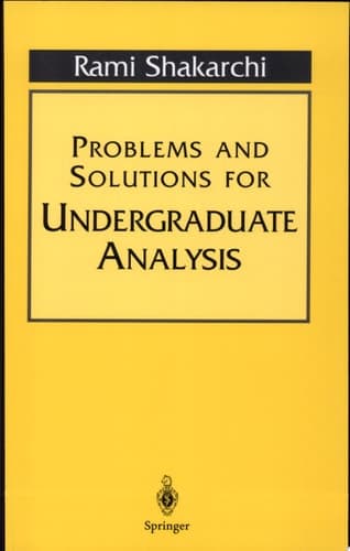 Problems and Solutions for Undergraduate Analysis